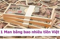 1 Man Bằng Bao Nhiêu Tiền Việt? Tỷ Giá Mới Nhất