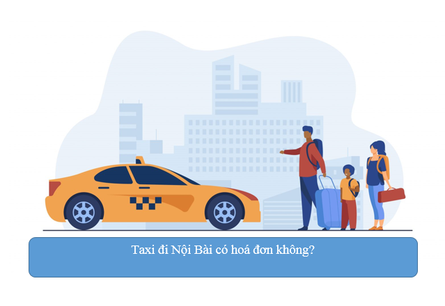 taxi đi nội bài có hoá đơn